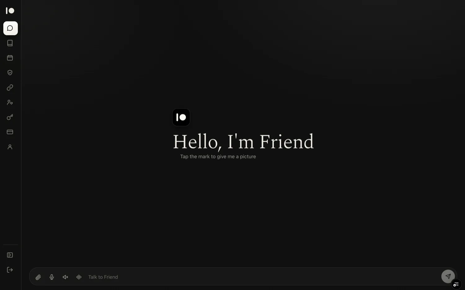 The Friend chat canvas: a calm conversational surface with a left rail of tools and a composer at the base.